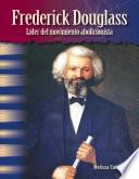 Frederick Douglass: Líder del movimiento abolicionista: Read-Along eBook