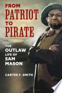 From Patriot to Pirate