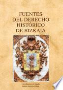 Fuentes del Derecho histórico de Bizkaia