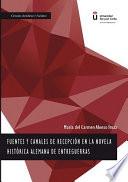 Fuentes y canales de recepción en la novela histórica alemana de entreguerras.