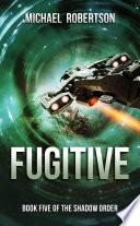 Fugitive