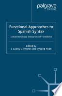 Functional Approaches to Spanish Syntax