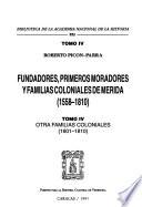 Fundadores, primeros moradores y familias coloniales de Mérida (1558-1810)