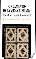 Fundamentos de la vida cristiana