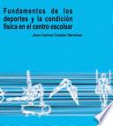 Fundamentos de los deportes y de la condición física en el centro escolar