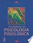 Fundamentos de psicología fisiológica