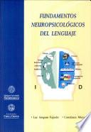 Fundamentos neuropsicológicos del lenguaje