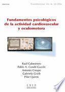 Fundamentos psicológicos de la actividad cardiovascular y oculomotora