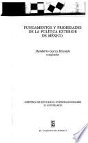 Fundamentos y prioridades de la política exterior de México