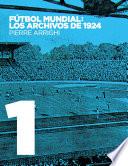 Fútbol mundial: los archivos de 1924