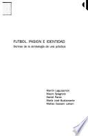 Fútbol, pasión e identidad
