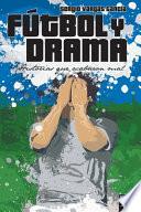 Fútbol Y Drama