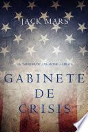 Gabinete de Crisis (Un thriller de Luke Stone — Libro 3)