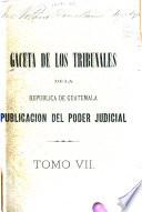 Gaceta de los tribunales de la república de Guatemala