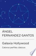 Galaxia Hollywood (Colección Endebate)