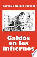 Galdós en los infiernos