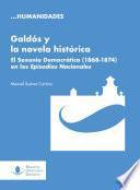 Galdós y la novela histórica. El Sexenio Democrático (1868-1874) en los Episodios Nacionales
