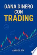 Gana Dinero con Trading