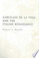 Garcilaso de la Vega and the Italian Renaissance