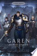 Garen: Primer Escudo