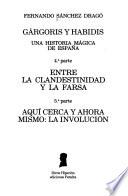 Gárgoris y Habidis: Entre la clandestinidad y la farsa