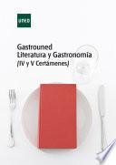 GASTROUNED Literatura y Gastronomía (IV y V Certámenes)