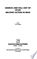 Genesis and Fall Out of US-UK Military Action in Iraq