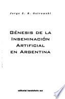 Génesis de la inseminación artifical en Argentina