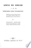 Genesís del derecho y de las instituciones civiles fundamentales