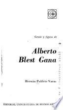 Genio y figura de Alberto Blest Gana
