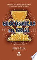 Geocósmicas del grial