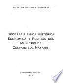 Geografía física, histórica, económica y política del municipio de Compostela, Nayarit