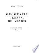 Geografía general de México: Geografía fisica