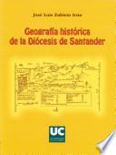 Geografía histórica de la Diócesis de Santander