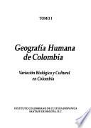 Geografía humana de Colombia: Variación biológica y cultural en Colombia