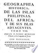 Geographia historica, en que se hace compendiosa memoria de los varones mas insignes de el mundo en virtud, letras, armas y empleos