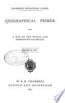 Geographical Primer with a Map of the World, and Pronouncing Vocabulary