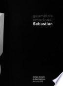 Geometría emocional, Sebastian