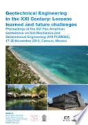Geotechnical Engineering in the XXI Century: Lessons learned and future challenges