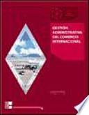 Gestión administrativa del comercio internacional