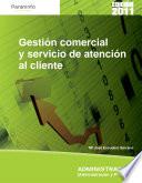GESTIÓN COMERCIAL Y SERVICIO DE ATENCIÓN AL CLIENTE (NOVEDAD 2011)