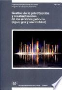 Gestión de la privatización y reestructuración de los servicios públicos (agua, gas y electricidad). Informe TMPU/1999