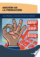 Gestion De La Produccion/the Transit of Production