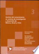 Gestión del conocimento en centros de investigación y desarrollo de México, Brasil y Chile