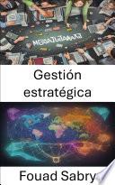 Gestión estratégica