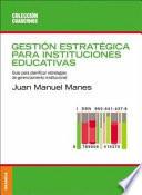Gestión estratégica para instituciones educativas