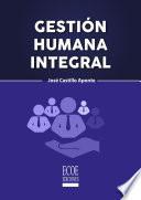 Gestión humana integral - 1ra edición