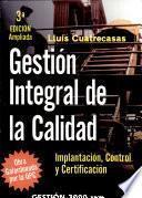 GESTION INTEGRAL DE CALIDAD: IMPLANTACION, CONTROL Y CERTIFICACION