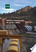 Gestión y conservación de aguas y suelos