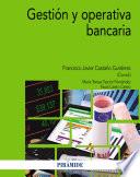 Gestión y operativa bancaria